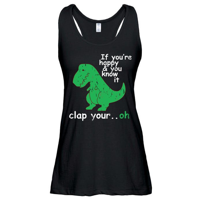 If You're Happy And You Know It Clap Your Oh TRex Dino Ladies Essential Flowy Tank