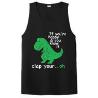 If You're Happy And You Know It Clap Your Oh TRex Dino PosiCharge Competitor Tank