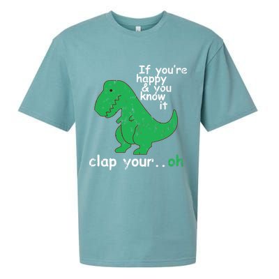 If You're Happy And You Know It Clap Your Oh TRex Dino Sueded Cloud Jersey T-Shirt