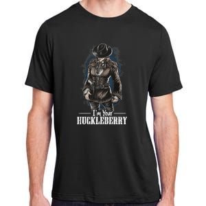 I'm Your Huckleberry Mother's Day Gifts For Mom Adult ChromaSoft Performance T-Shirt