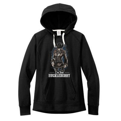 I'm Your Huckleberry Mother's Day Gifts For Mom Women's Fleece Hoodie