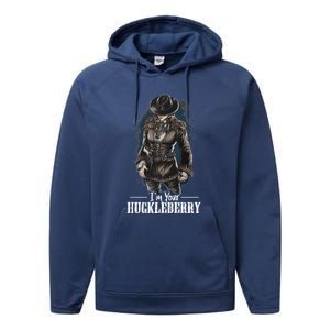 I'm Your Huckleberry Mother's Day Gifts For Mom Performance Fleece Hoodie