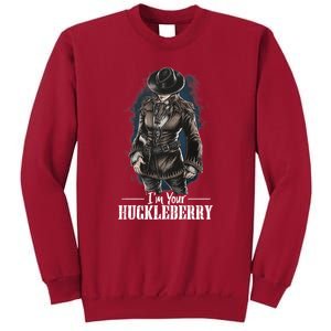 I'm Your Huckleberry Mother's Day Gifts For Mom Tall Sweatshirt