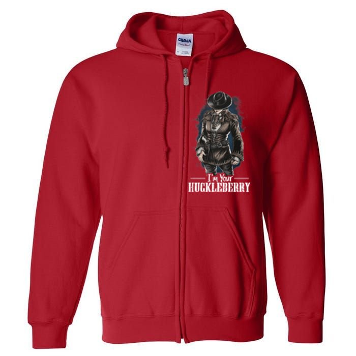 I'm Your Huckleberry Mother's Day Gifts For Mom Full Zip Hoodie