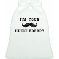 Im Your Huckleberry Ceramic Bell Ornament