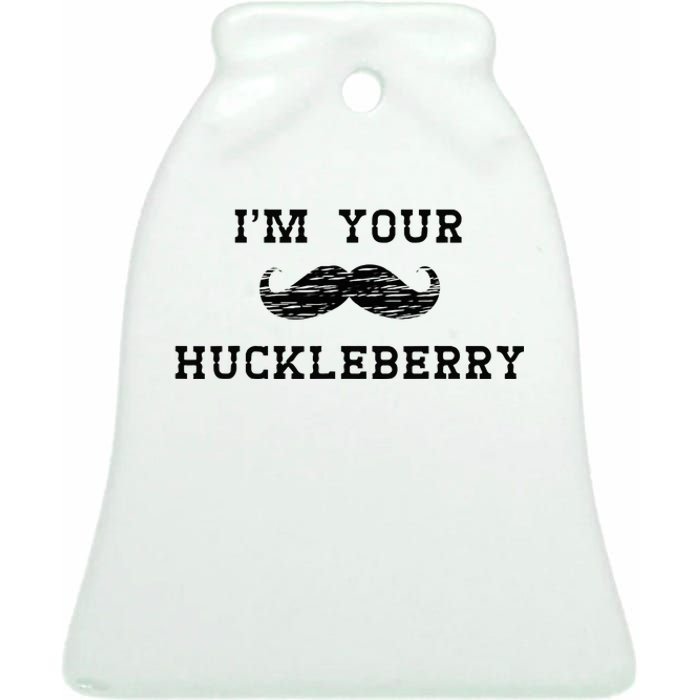 Im Your Huckleberry Ceramic Bell Ornament