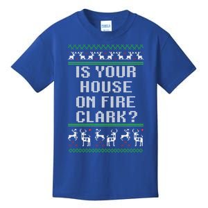 Is Your House On Fire Clark? Funny Christmas Ugly Gift Kids T-Shirt