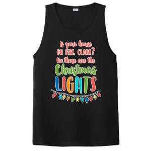 Is Your House On Fire Clark? Funny Christmas Vacation Quote Gift PosiCharge Competitor Tank