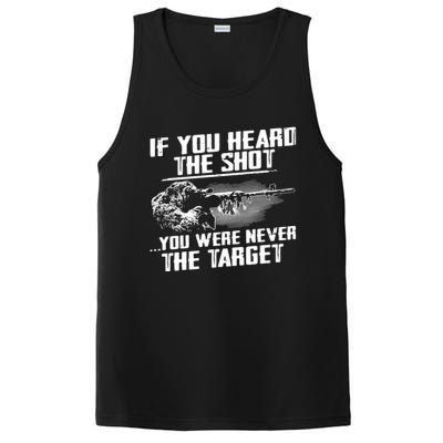 If You Heard The Shot You Were Never The Target Sniper Gift PosiCharge Competitor Tank