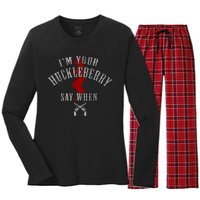 Im Your Huckleberry Say When Doc Holiday Women's Long Sleeve Flannel Pajama Set 