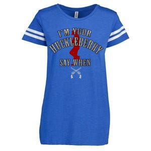 Im Your Huckleberry Say When Doc Holiday Enza Ladies Jersey Football T-Shirt