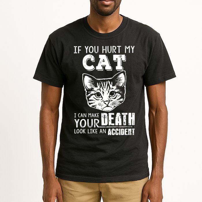 If You Hurt My Cat I Can Make Your Death Look Like An Accident Cat Tall T-Shirt