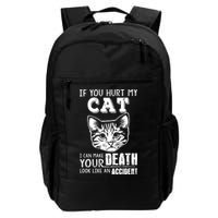 If You Hurt My Cat I Can Make Your Death Look Like An Accident Cat Backpack