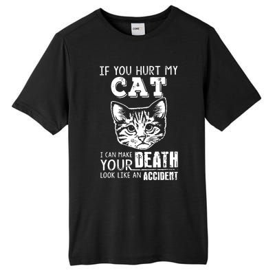 If You Hurt My Cat I Can Make Your Death Look Like An Accident Cat Tall Fusion ChromaSoft Performance T-Shirt