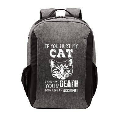 If You Hurt My Cat I Can Make Your Death Look Like An Accident Cat Vector Backpack