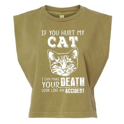 If You Hurt My Cat I Can Make Your Death Look Like An Accident Cat Garment-Dyed Women's Muscle Tee