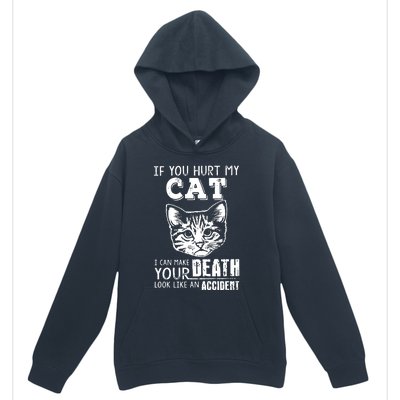 If You Hurt My Cat I Can Make Your Death Look Like An Accident Cat Urban Pullover Hoodie