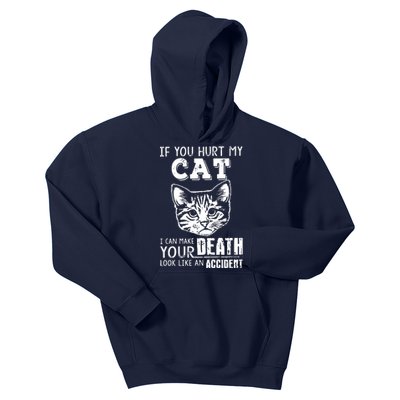 If You Hurt My Cat I Can Make Your Death Look Like An Accident Cat Kids Hoodie