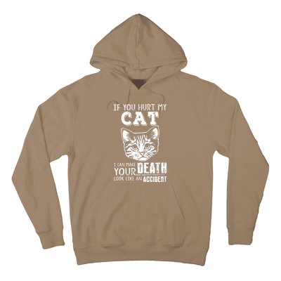 If You Hurt My Cat I Can Make Your Death Look Like An Accident Cat Hoodie