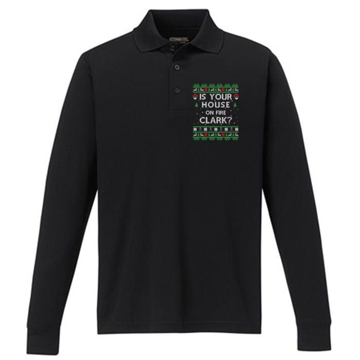 Is Your House On Fire Clark? Ugly Christmas Holiday Gift Performance Long Sleeve Polo