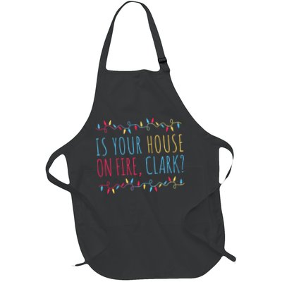 Is Your House On Fire Clark Funny Sayings Christmas Apron