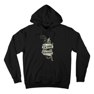 Im Your Huckleberry Cowboy Quote And Funny Sayings Hoodie