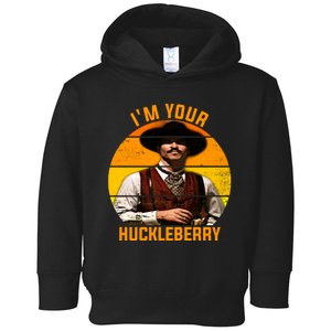 I'm Your Huckleberry Tombstone Toddler Hoodie