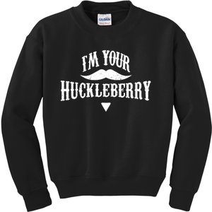 IM Your Huckleberry Tombstone Doc Holliday Parody Kids Sweatshirt