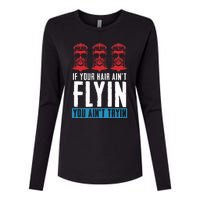 If Your Hair AinT Flying You AinT Tryin Mullet Pride Womens Cotton Relaxed Long Sleeve T-Shirt