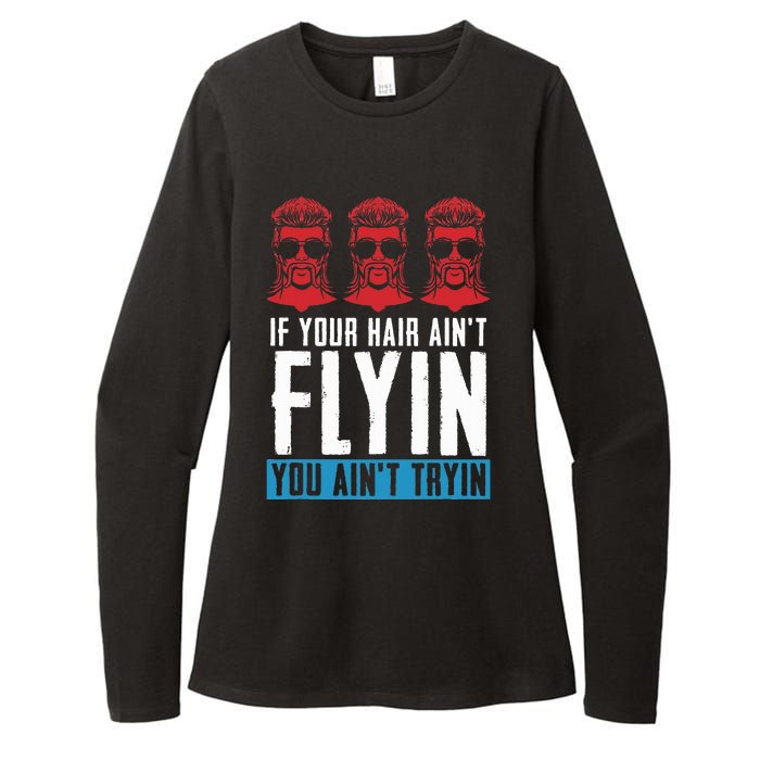 If Your Hair AinT Flying You AinT Tryin Mullet Pride Womens CVC Long Sleeve Shirt