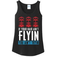 If Your Hair AinT Flying You AinT Tryin Mullet Pride Ladies Essential Tank