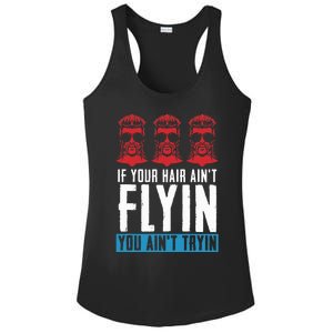 If Your Hair AinT Flying You AinT Tryin Mullet Pride Ladies PosiCharge Competitor Racerback Tank