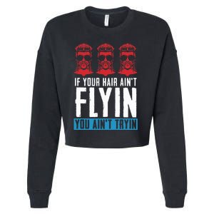 If Your Hair AinT Flying You AinT Tryin Mullet Pride Cropped Pullover Crew