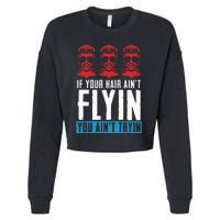 If Your Hair AinT Flying You AinT Tryin Mullet Pride Cropped Pullover Crew