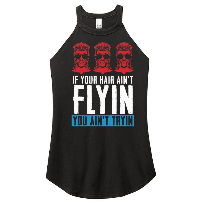 If Your Hair AinT Flying You AinT Tryin Mullet Pride Women's Perfect Tri Rocker Tank