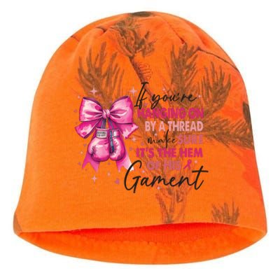 If Youre Haging On By A Thread Make Sure ItS The Hem Of His And Gament Kati - Camo Knit Beanie