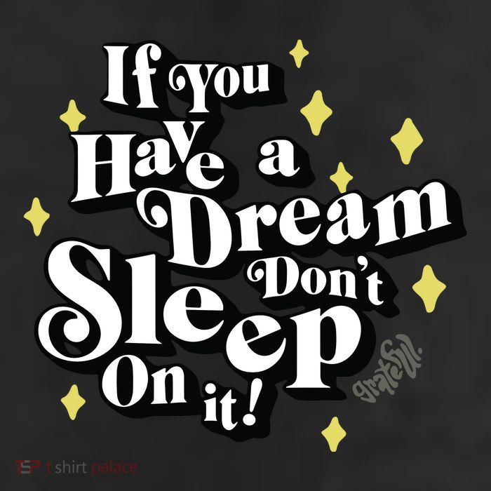 If You Have A Dream DonT Sleep On It 11oz C Handle Ceramic Mug