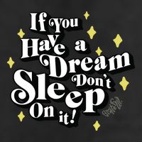 If You Have A Dream DonT Sleep On It 15oz Campfire Ceramic Mug