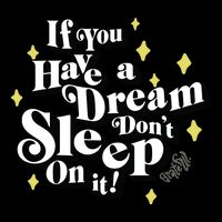 If You Have A Dream DonT Sleep On It Flat Bill Trucker Hat