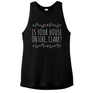 Is Your House On Fire Clark Funny Sayings Christmas Cute Gift Ladies PosiCharge Tri-Blend Wicking Tank