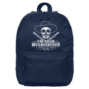 Im Your Huckleberry Say When 16 in Basic Backpack