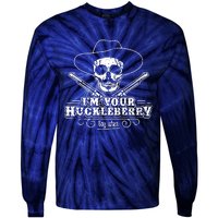 Im Your Huckleberry Say When Tie-Dye Long Sleeve Shirt