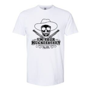 Im Your Huckleberry Say When Softstyle CVC T-Shirt