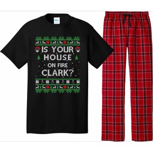 Is Your House On Fire Clark? Ugly Christmas Holiday Gift Funny Gift Pajama Set