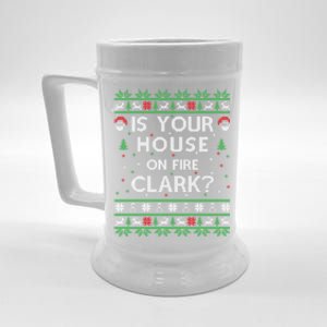 Is Your House On Fire Clark? Ugly Christmas Holiday Gift Funny Gift Beer Stein