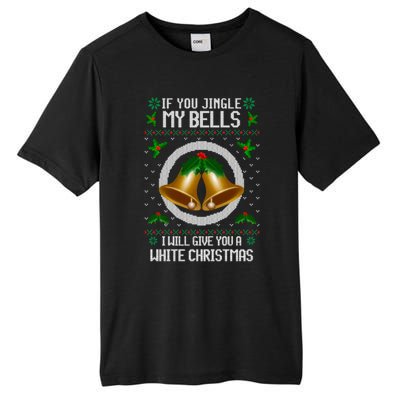 If You Jingle My Bells Ugly Christmas Tall Fusion ChromaSoft Performance T-Shirt