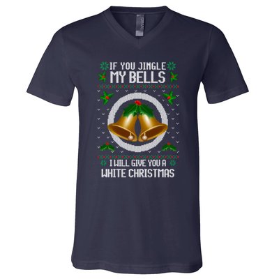 If You Jingle My Bells Ugly Christmas V-Neck T-Shirt