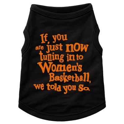 If You Just Now Tuning Into Basketball We Told You So Doggie Tank