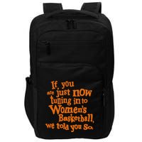 If You Just Now Tuning Into Basketball We Told You So Impact Tech Backpack