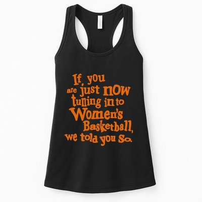If You Just Now Tuning Into Basketball We Told You So Womens Tank Top